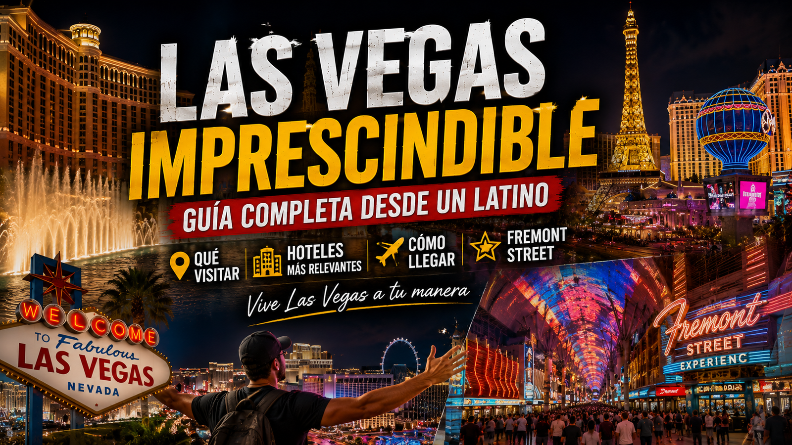 las vegas Nevada imprescindible guia completa de un latino richard murval blog de vaijes